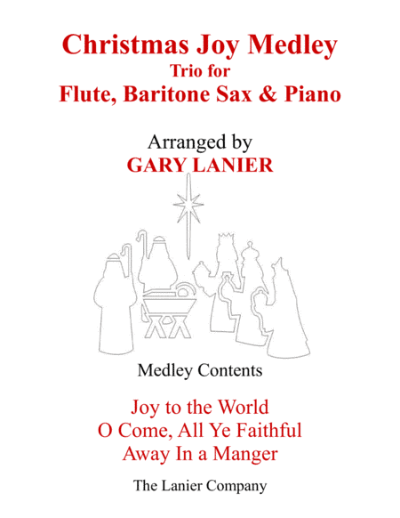 CHRISTMAS JOY MEDLEY (Trio – Flute, Baritone Sax & Piano with Parts) (arr. Gary Lanier)