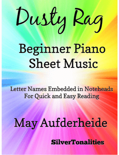 Dusty Rag Beginner Piano Sheet Music (arr. SilverTonalities)
