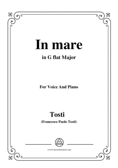 Tosti-In Mare in G flat Major,for Voice and Piano (arr. MSM)