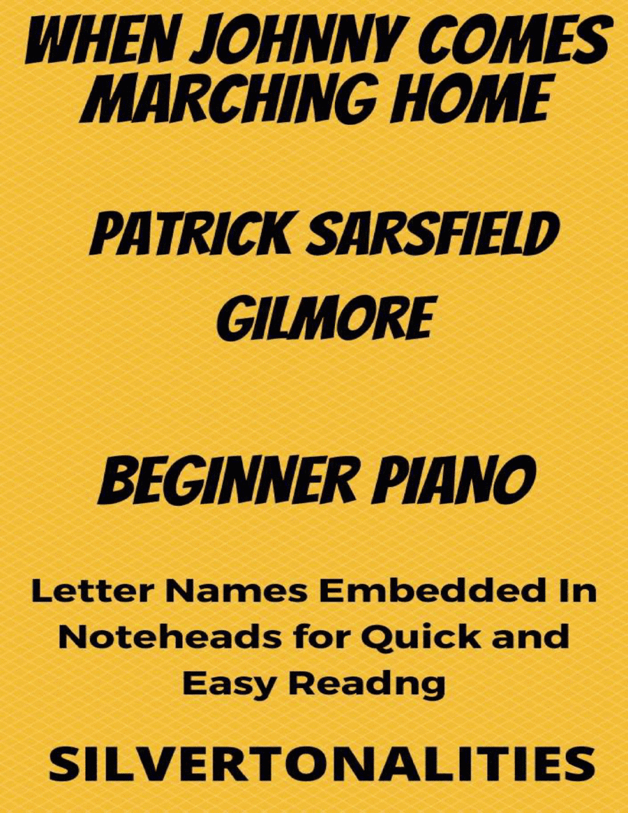 When Johnny Comes Marching Home Beginner Piano Sheet Music (arr. SilverTonalities)