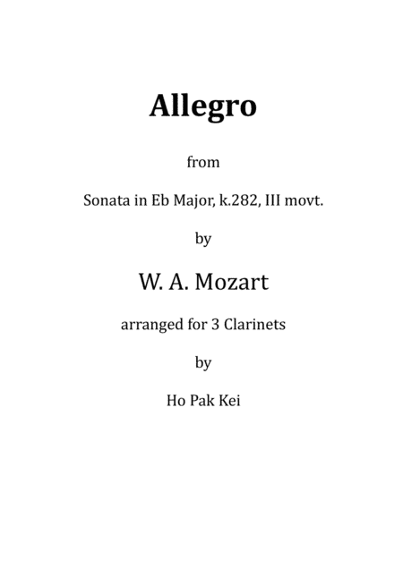 Allegro from Sonata in Eb Major, k.282, 3rd movt. for 3 Clarinets (arr. Ho Pak Kei)