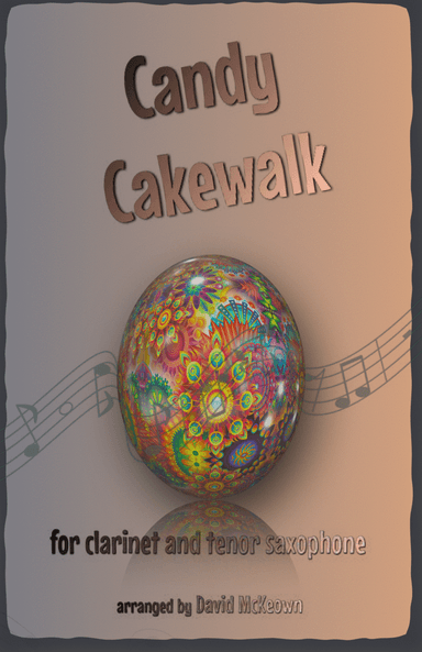 The Candy Cakewalk, for Clarinet and Tenor Saxophone Duet