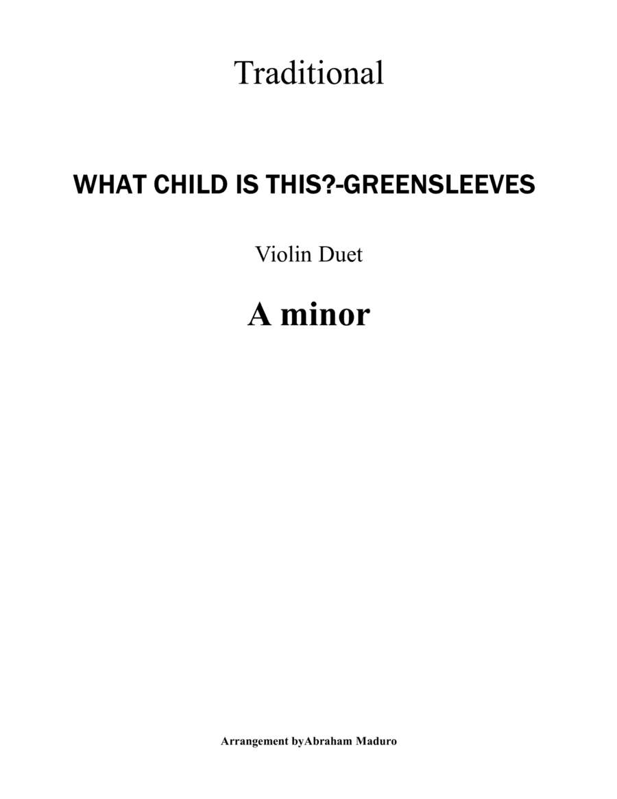 What Child Is This? (Greensleeves) Violin Duet-Score and Parts (arr. Abraham Maduro)