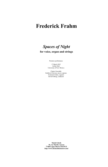 Frederick Frahm: Spaces of Night for voice, organ and strings, full score