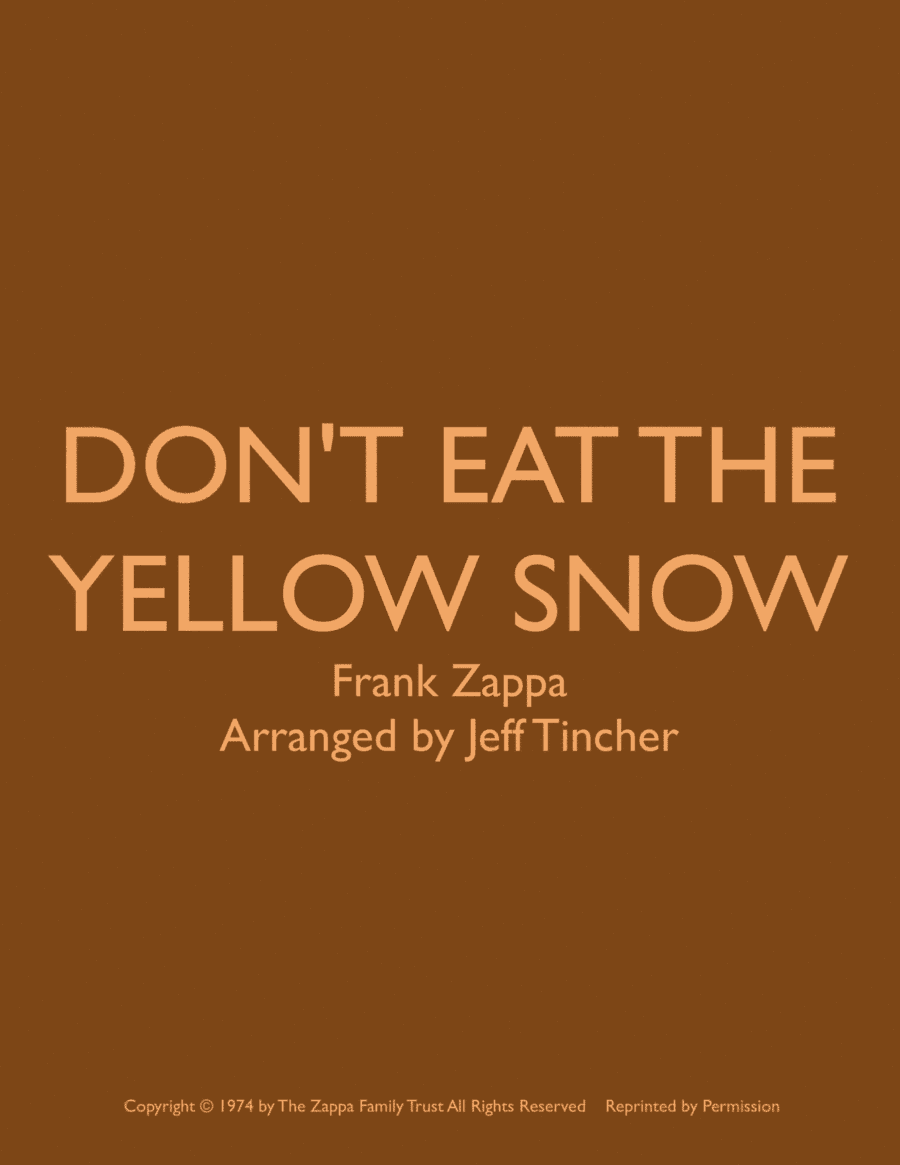 Don't Eat The Yellow Snow (arr. Jeff Tincher)