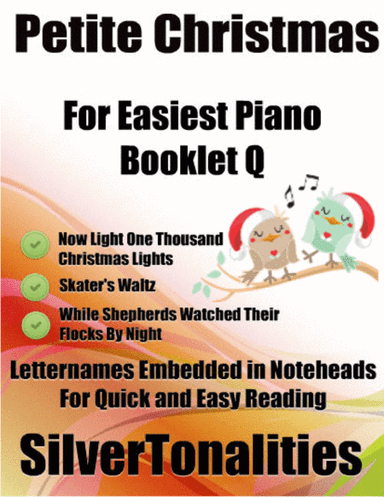 Petite Christmas for Easiest Piano Booklet Q (arr. SilverTonalities)