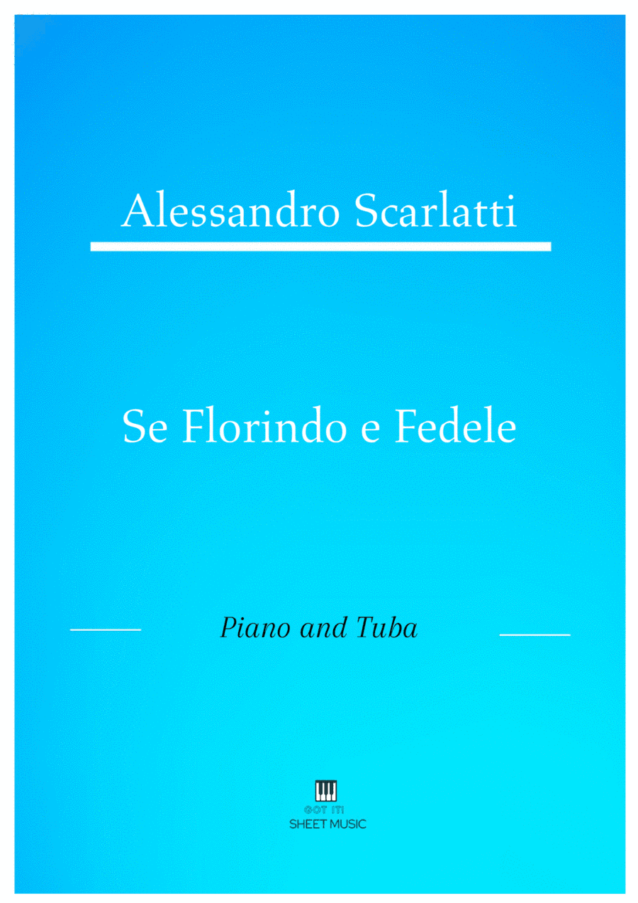 Alessandro Scarlatti - Se Florindo e Fedele (Piano and Tuba) (arr. ANDRE LAITANO)