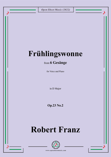 Franz-Fruhlingswonne,in D flat Major,Op.23 No.2,for Voice and Piano (arr. OSM Press)