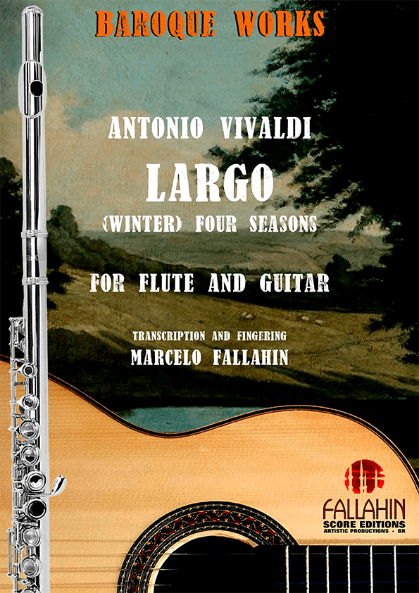 LARGO  FOR WINTER  "THE FOUR SEASONS" - ANTONIO VIVALDI - FOR FLUTE AND GUITAR (arr. Marcelo Fallahin)