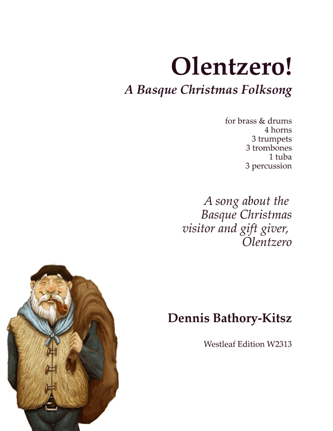 Olentzero! (arr. Dennis Bathory-Kitsz)