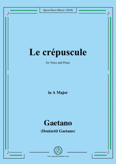 Donizetti-Le crepuscule,in A Major,for Voice and Piano (arr. MSM)