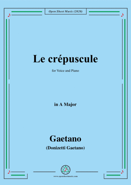 Donizetti-Le crepuscule,in A Major,for Voice and Piano (arr. MSM)