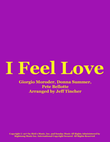 I Feel Love (arr. Jeff Tincher)
