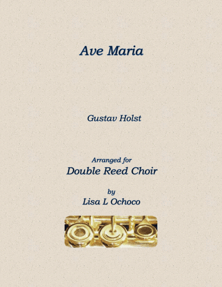 Ave Maria for Double Reed Choir (arr. Lisa L Ochoco)