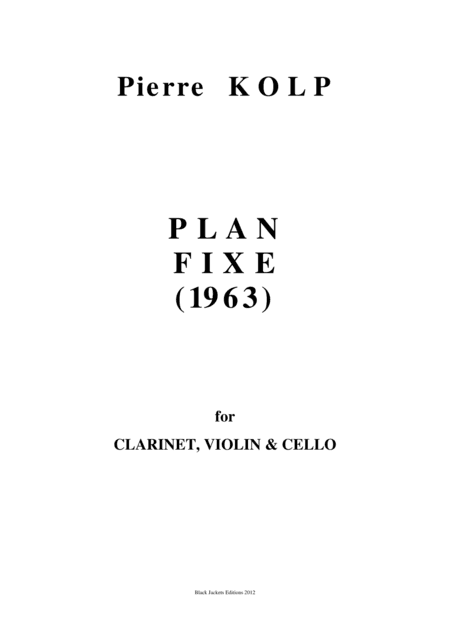 Plan fixe (1963) for Cl/Vn/Cello
