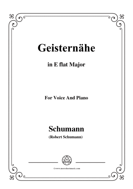 Schumann-Geisternähe,in E flat Major,Op.77,No.3,for Voice and Piano (arr. MSM)
