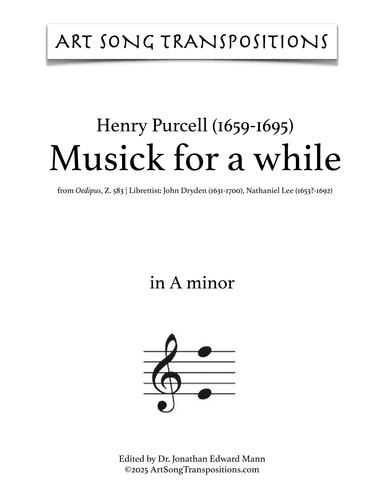 PURCELL: Musick for a while (transposed to A minor) (arr. ArtSongTranspositions.com)