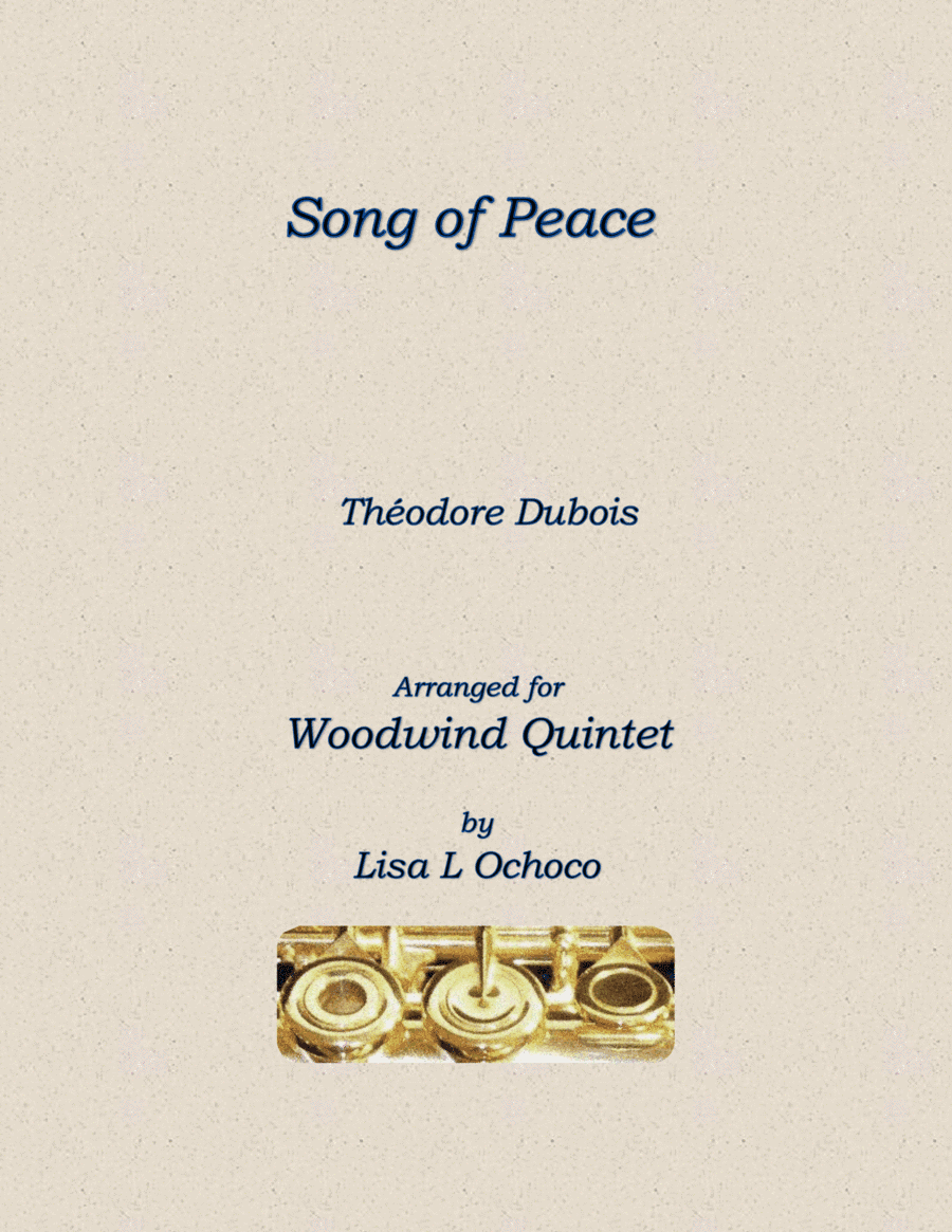Song of Peace for Woodwind Quintet (arr. Lisa L Ochoco)