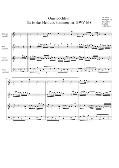 Es ist das Heil uns kommen her, BWV 638 from Orgelbuechlein (arrangement for 4 recorders) (arr. Gil Garty)