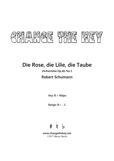 Die Rose, die Lilie, die Taube - Bb Major (arr. Change the Key)
