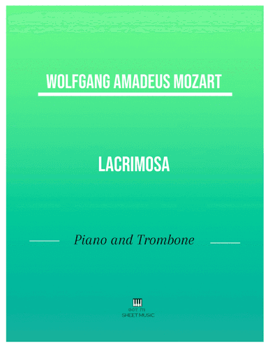 Mozart - Lacrimosa (Piano and Trombone) (arr. ANDRE LAITANO)