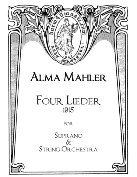 Four Lieder (1915) for Soprano & String Orchestra (arr. Zavoski, Michael)