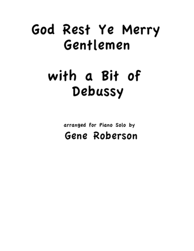 God Rest Ye Merry Gentlemen with Debussy Fun Piano (arr. Gene Roberson)