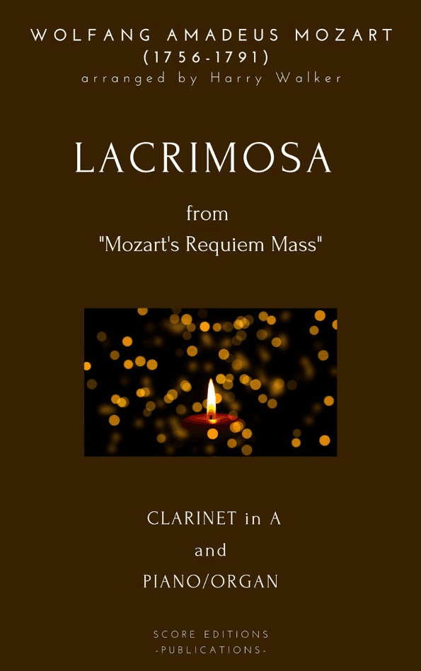 Lacrimosa - Mozart (for Clarinet in A and Piano/Organ) (arr. Harry Walker)