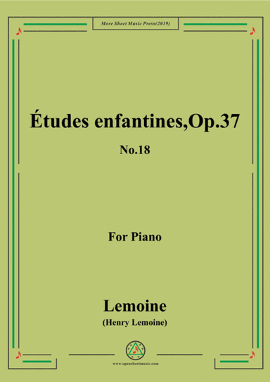 Lemoine-Études enfantines(Etudes) ,Op.37, No.18 (arr. MSM)