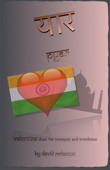 प्यार (Pyar, Hindi for Love), Trumpet and Trombone Duet