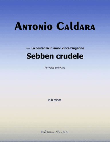 Sebben crudele,by Caldara,in b minor (arr. Editions Dao)