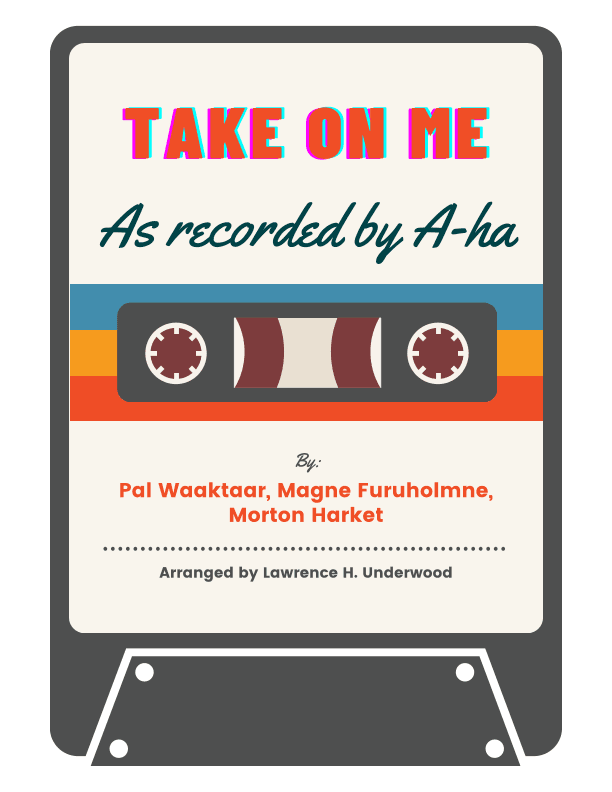 Take On Me (arr. Lawrence H Underwood)