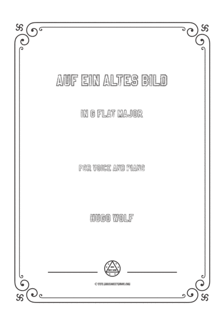 Wolf-Auf ein altes Bild in G flat Major,for Voice and Piano (arr. MSM)