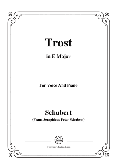 Schubert-Trost,in E Major,for Voice&Piano (arr. MSM)