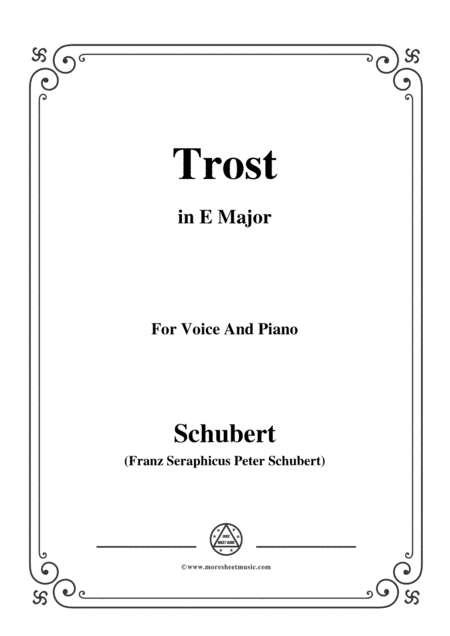 Schubert-Trost,in E Major,for Voice&Piano (arr. MSM)