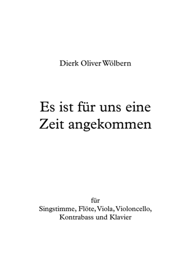 Es ist für uns eine Zeit angekommen (arr. Dierk Oliver Wölbern)