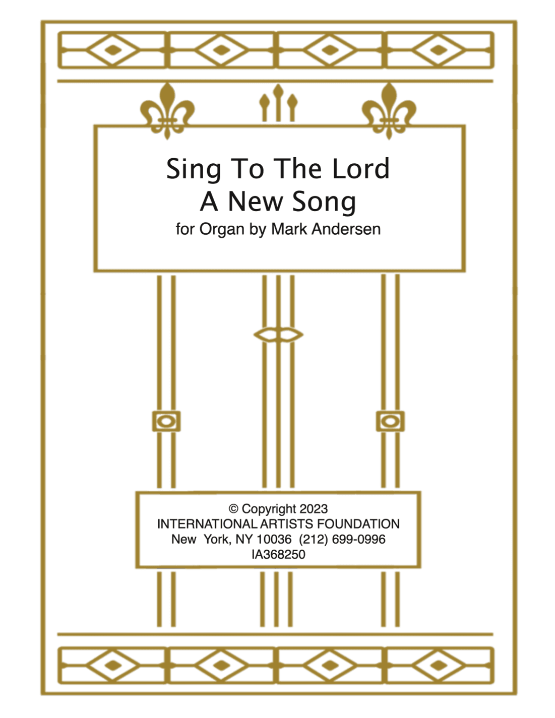 Sing To The Lord for organ by Mark Andersen