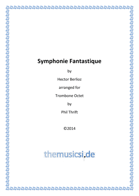 Symphonie Fantastique for Trombone Octet (arr. Phil Thrift)