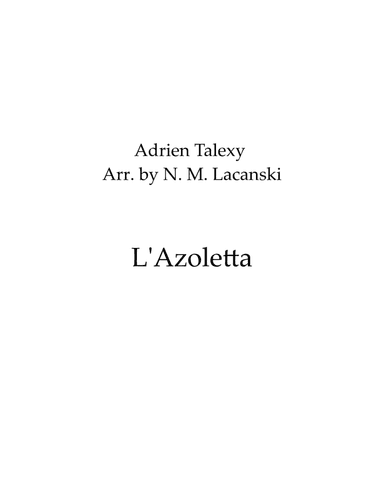 L'Azoletta (arr. Nick Lacanski)