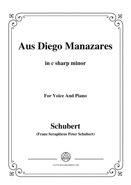 Schubert-Aus Diego Manazares,D.458,in c sharp minor,for Voice&Piano (arr. MSM)
