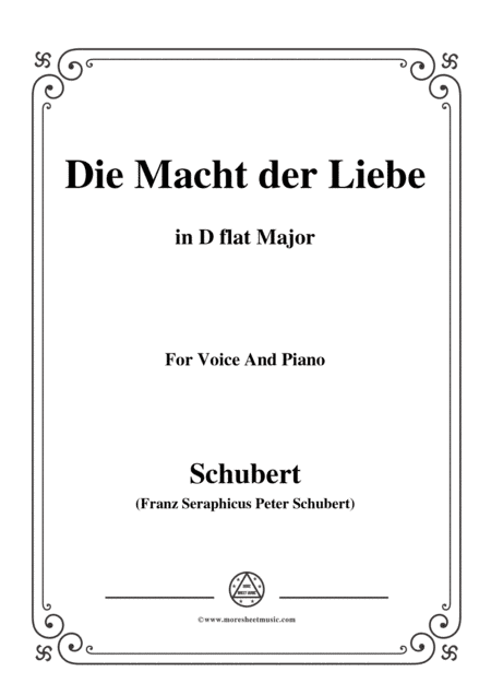 Schubert-Die Macht der Liebe,in D flat Major,for Voice&Piano (arr. MSM)