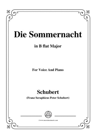 Schubert-Die Sommernacht,in B flat Major,for Voice&Piano (arr. MSM)
