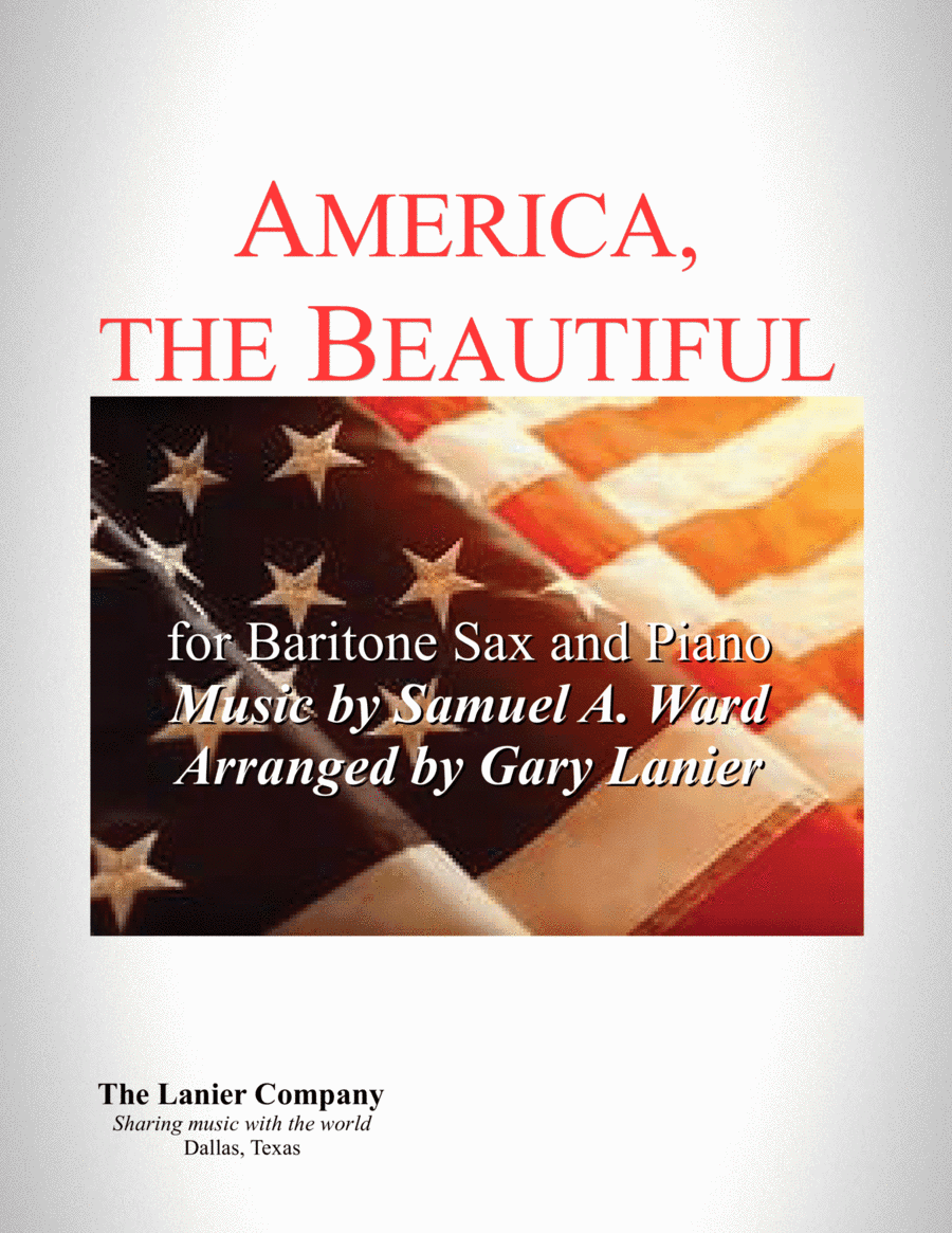 AMERICA, THE BEAUTIFUL (For Baritone Sax and Piano) (arr. Gary Lanier)