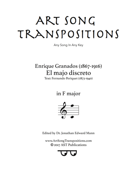 GRANADOS: El majo discreto (transposed to F major) (arr. ArtSongTranspositions.com)