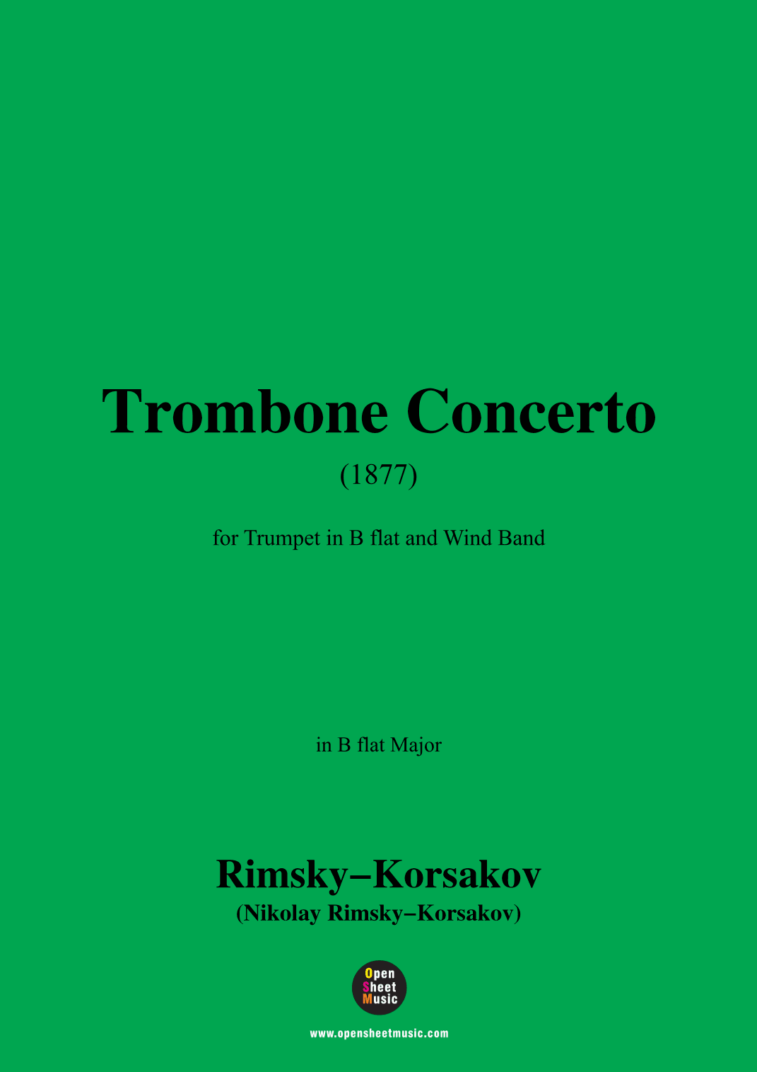 Rimsky-Korsakov-Trombone Concerto(1877),for Trumpet in B flat and Wind Band (arr. OSM Press)
