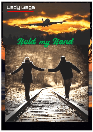 Hold My Hand (arr. Stefani Germanotta, Michael Tucker, Karya Sucipta)