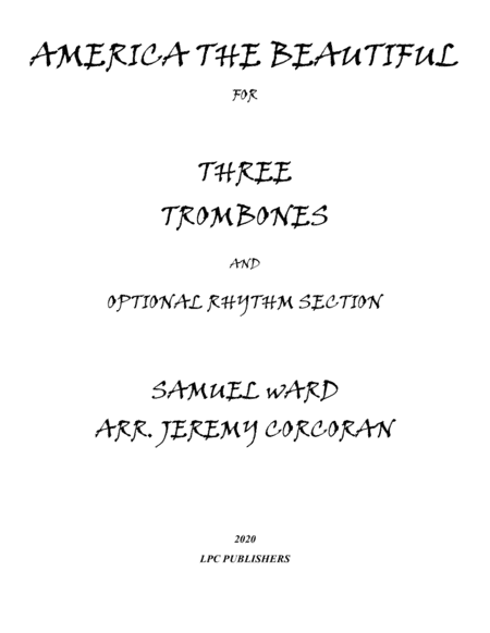 America the Beautiful for Trombone Trio and Optional Rhythm Section (arr. Jeremy Corcoran)