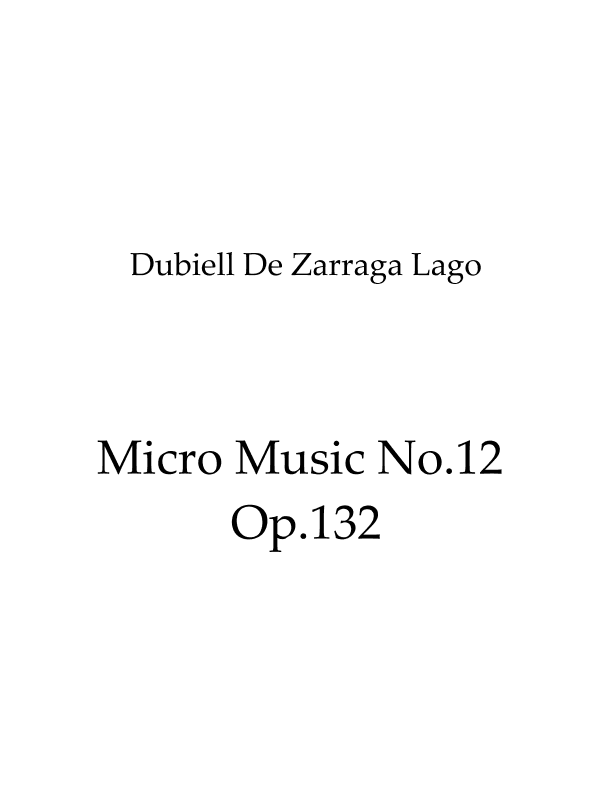 Micro Music No.12 Op.132