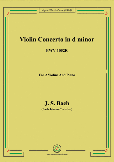 Bach,J.S.-Violin Concerto,in d minor,BWV 1052R,for 2 Violins and Piano (arr. MSM)