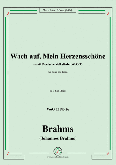 Brahms-Wach auf,Mein Herzensschöne,WoO 33 No.16,in E flat Major,for Voice&Piano (arr. MSM)